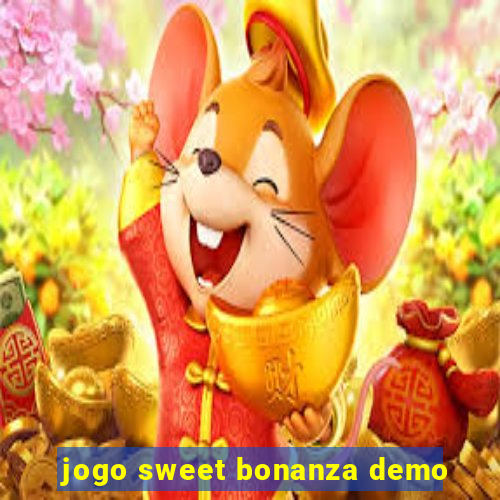 jogo sweet bonanza demo